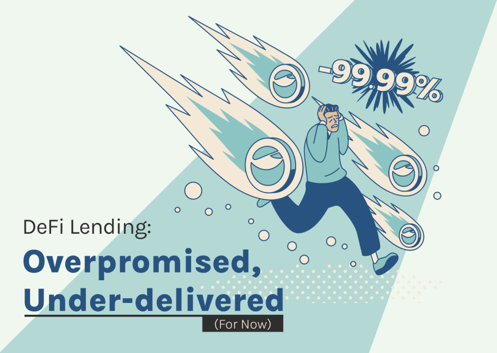 DeFi Lending: Overpromised, Under-delivered (For Now)